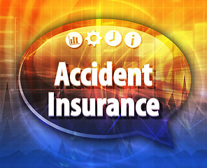 Image showing Accident Insurance Business term speech bubble illustration