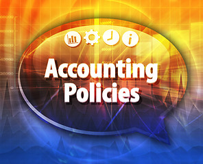 Image showing Accounting Policies Business term speech bubble illustration