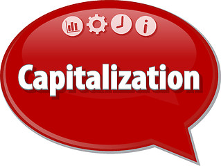 Image showing Capitalization   Business term speech bubble illustration