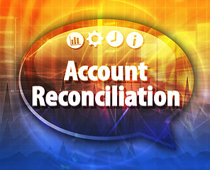 Image showing Account reconciliation Business term speech bubble illustration