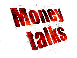 Image showing Finance concept: Money Talks on Digital background