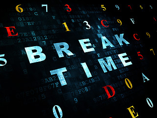 Image showing Time concept: Break Time on Digital background