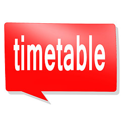 Image showing Timetable word on red speech bubble