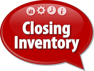 Image showing Closing Inventory  Business term speech bubble illustration