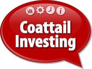 Image showing Coattail Investing  Business term speech bubble illustration