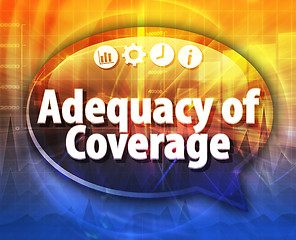 Image showing Adequacy of Coverage Business term speech bubble illustration