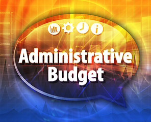 Image showing Administrative budget Business term speech bubble illustration