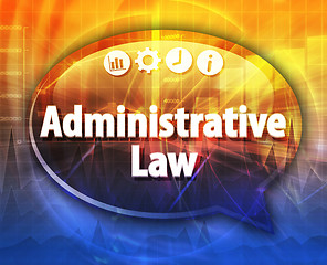 Image showing Administrative Law Business term speech bubble illustration