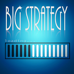 Image showing Blue loading bar with big strategy word