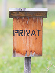 Image showing View of an old weathered \'Private\' sign
