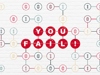 Image showing Finance concept: You Fail! on wall background