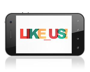 Image showing Social media concept: Smartphone with Like us! on  display