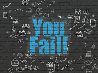 Image showing Finance concept: You Fail! on wall background