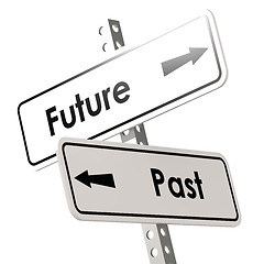 Image showing Future and past road sign in white color