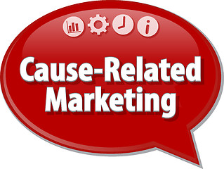 Image showing Cause-Related Marketing  Business term speech bubble illustratio