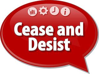 Image showing Cease and Desist Business term speech bubble illustration