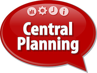 Image showing Central Planning  Business term speech bubble illustration