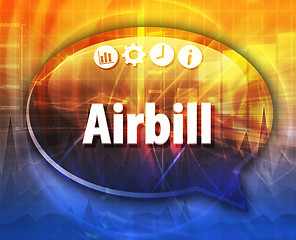 Image showing Airbill Business term speech bubble illustration