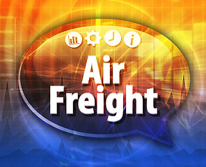 Image showing Air Freight Business term speech bubble illustration