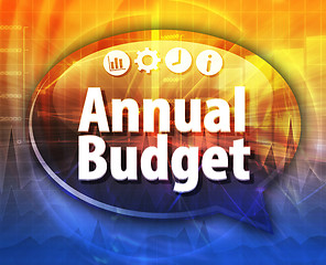 Image showing Annual budget Business term speech bubble illustration