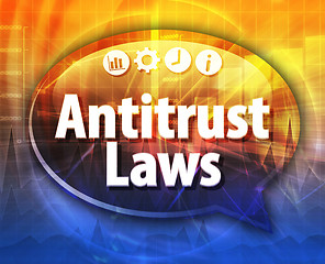 Image showing Antitrust Laws Business term speech bubble illustration