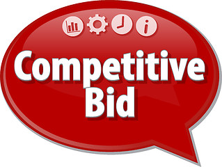 Image showing Competitive Bid  Business term speech bubble illustration