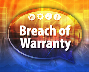 Image showing Breach of Warranty Business term speech bubble illustration