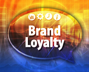 Image showing Brand Loyalty  Business term speech bubble illustration