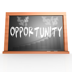 Image showing Black board with opportunity word