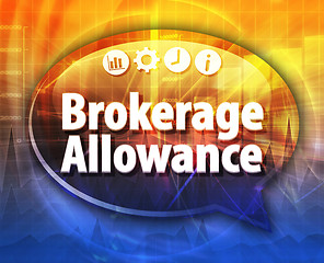 Image showing Brokerage Allowance  Business term speech bubble illustration