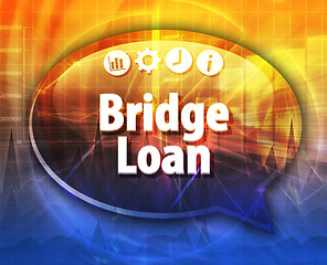 Image showing Bridge Loan  Business term speech bubble illustration