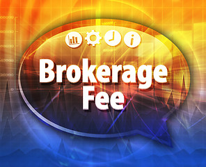 Image showing Brokerage Fee  Business term speech bubble illustration