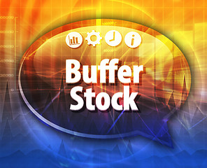 Image showing Buffer Stock  Business term speech bubble illustration