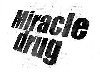 Image showing Healthcare concept: Miracle Drug on Digital background