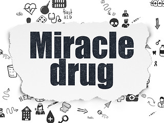 Image showing Healthcare concept: Miracle Drug on Torn Paper background