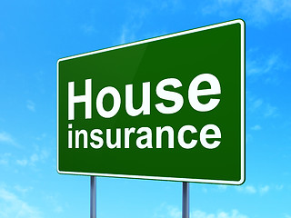 Image showing Insurance concept: House Insurance on road sign background