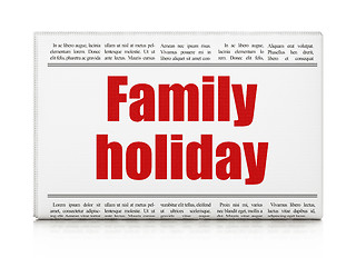 Image showing Travel concept: newspaper headline Family Holiday