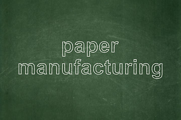 Image showing Manufacuring concept: Paper Manufacturing on chalkboard background