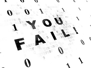 Image showing Business concept: You Fail! on Digital background