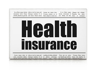 Image showing Insurance concept: newspaper headline Health Insurance