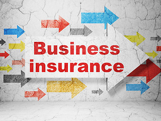 Image showing Insurance concept: arrow with Business Insurance on grunge wall background