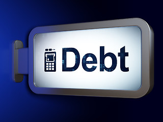 Image showing Money concept: Debt and ATM Machine on billboard background