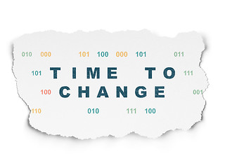 Image showing Time concept: Time to Change on Torn Paper background