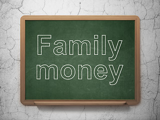 Image showing Banking concept: Family Money on chalkboard background