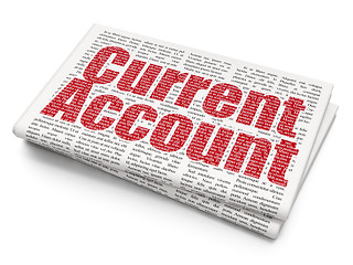 Image showing Banking concept: Current Account on Newspaper background