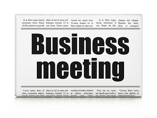 Image showing Finance concept: newspaper headline Business Meeting