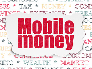 Image showing Banking concept: Mobile Money on Torn Paper background