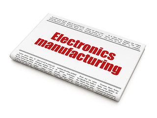 Image showing Industry concept: newspaper headline Electronics Manufacturing