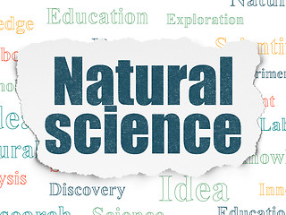 Image showing Science concept: Natural Science on Torn Paper background