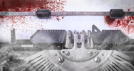 Image showing Bloody note - Vintage inscription made by old typewriter